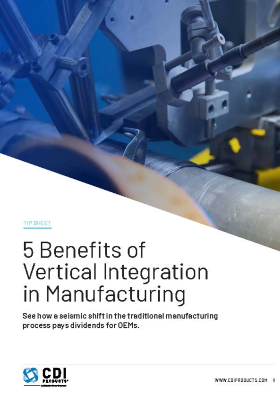 5 Benefits of Vertical Integration in Manufacturing