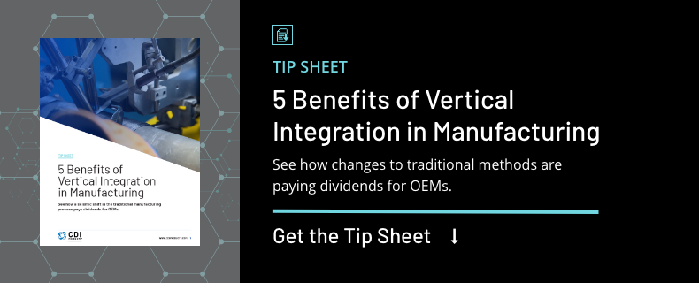 5 Benefits of Vertical Integration in Manufacturing